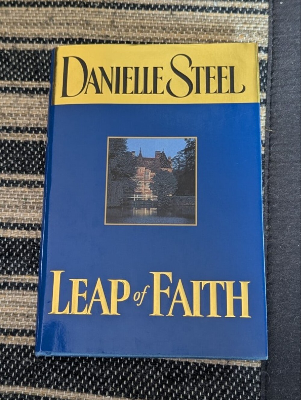 Danielle Steel 'Leap of Faith' Hard Back Book Easy And Interesting Read